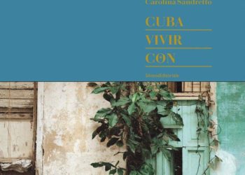 Carolina Sandretto: Cuba Vivir Con
