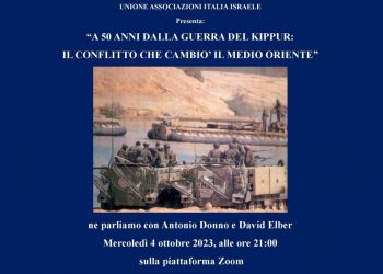 A 50 ANNI DALLA GUERRA DEL KIPPUR: IL CONFLITTTO CHE CAMBIO’ IL MEDIO ORIENTE