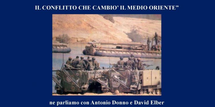 A 50 ANNI DALLA GUERRA DEL KIPPUR: IL CONFLITTTO CHE CAMBIO’ IL MEDIO ORIENTE