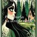 Dal libro : “La strega verde”
