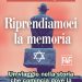 “RIPRENDIAMOCI LA MEMORIA”